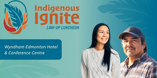 Indigenous Ignite Link-Up Luncheon