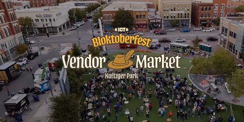 Naftzger Park Vendor Market at Bloktoberfest 