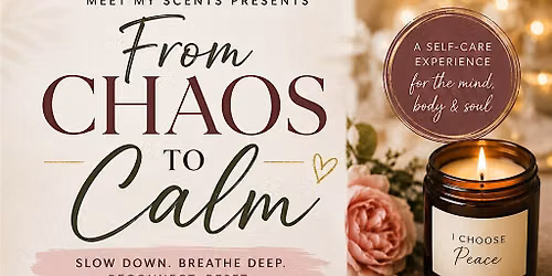 From Chaos to Calm mini retreat