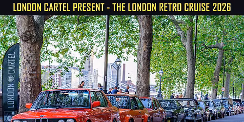 London Cartel Retro Cruise 2026