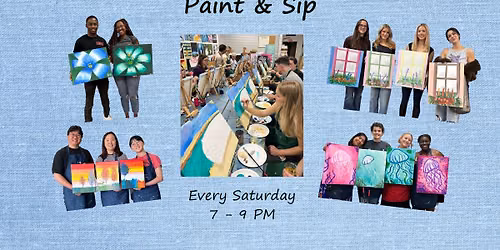 Paint & Sip: Every Saturday, 7 - 9 PM \ud83c\udfa8\ud83c\udf77