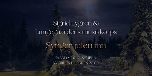 Sigrid Lygren og Lungegaardens musikkorps synger julen inn