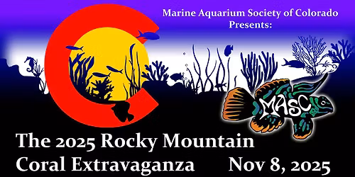 2025 Rocky Mountain Coral Extravaganza