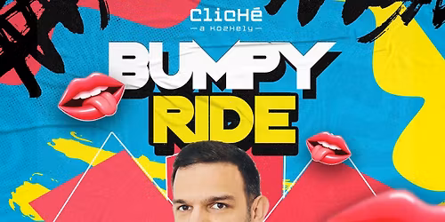 Bumpy Ride by Balen \/\/ 05.08. p\u00e9ntek