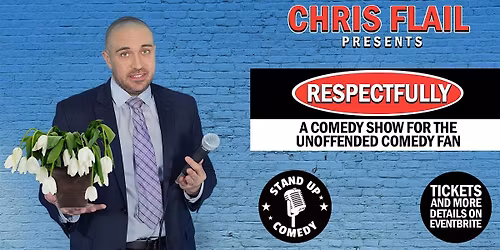 Stand-Up Comedy Tour: Chris Flail presents "Respectfully" (Tehachapi, CA)
