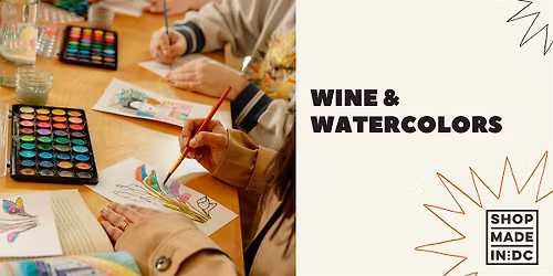 Wine & Watercolors: SHE:DC Edition