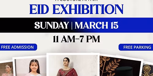 Eid Exhibition \u2013 A Couture Affair