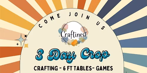 Craftinest 3-Day Crop Weekend! \u2702\ufe0f\u2728