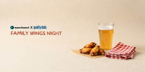 Musefunnel x Quality Dads: Family Wings Night @ Philter Brewing (Sydney)