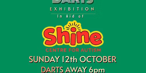 Darts Exhibition in Aid Of SHINE