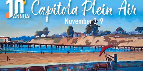 Quick Paint! a Capitola Plein Air Event