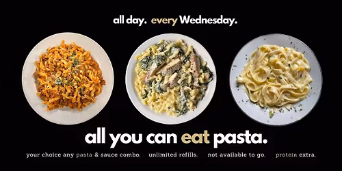 All You Can Eat Pasta