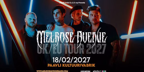 Melrose Avenue (+Arankai, Call Me Amour) \u2502  Paavli Kultuurivabrik, Tallinn