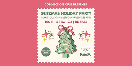 Connection Club Glitzmas Holiday Party!