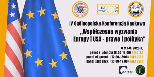 IV Og\u00f3lnopolska Konferencja Naukowa pt. \u201cWsp\u00f3\u0142czesne wyzwania Europy i USA - prawo i polityka\u201d