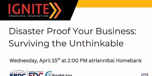 Disaster Proof Your Business: Surviving the Unthinkable