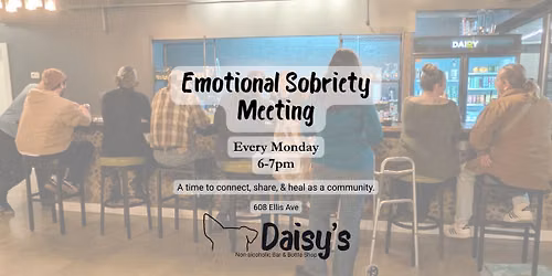 Emotional Sobriety Meeting at Daisy's
