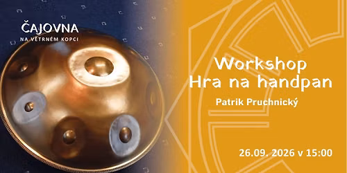 Workshop Hra na handpan - Patrik Pruchnick\u00fd