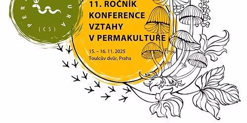 Permakulturn\u00ed konference 2025 - VZTAHY V PERMAKULTU\u0158E