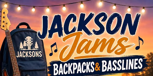 Jackson Jams: Backpacks & Basslines