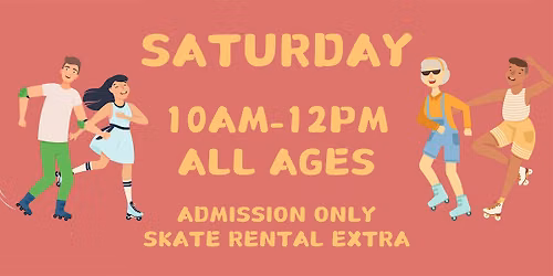 Saturday Morning 10am - Noon - ALL AGES