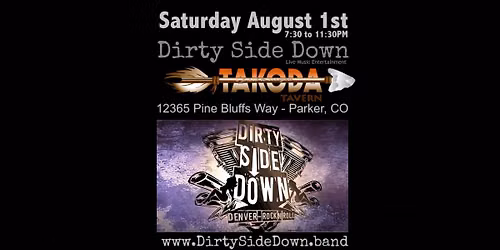 Dirty Side Down at Takoda Tavern - Parker (Saturday August 1st)