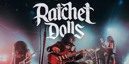 Ratchet Dolls
