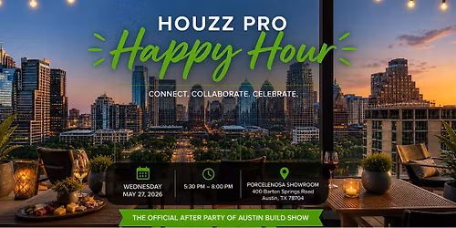 Houzz Pro Happy Hour with Porcelanosa