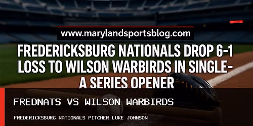 Wilson Warbirds at Fredericksburg Nationals at Virginia Credit Union Stadium