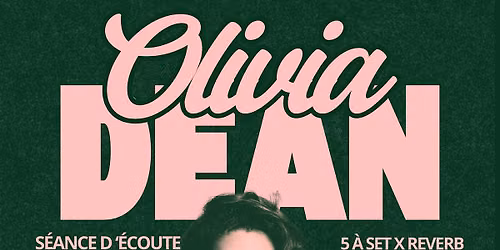 5 \u00e0 Set: Olivia Dean \u00ab\u00a0The Art of Loving\u00a0\u00bb Listening Party