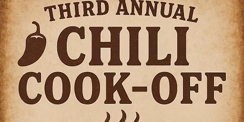 \ud83c\udf36\ufe0f\ud83c\udf36\ufe0f\ud83c\udf36\ufe0f3rd annual Chili Cook Off! \ud83c\udf36\ufe0f\ud83c\udf36\ufe0f\ud83c\udf36\ufe0f