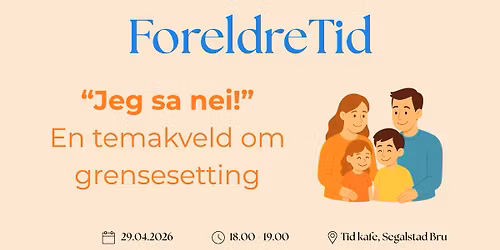 ForeldreTid - en temakveld om grensesetting