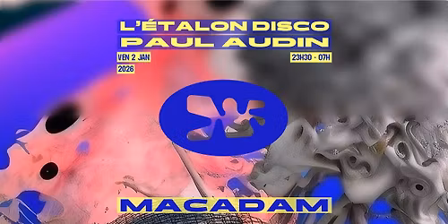 Macadam \u2022 L\u2019\u00c9talon Disco ~ Paul Audin
