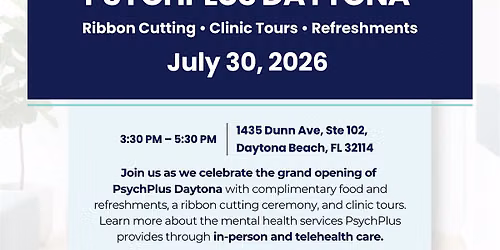 PsychPlus Daytona Open House & Clinic Ribbon Cutting Ceremony