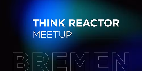 HB #9 THINK REACTOR Meetup