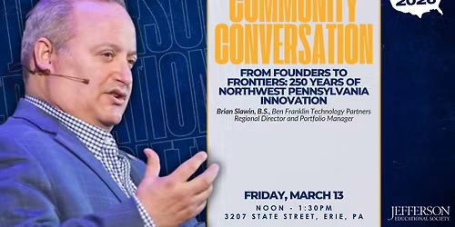 From Founders to Frontiers: 250 Years of Northwest Pennsylvania Innovation