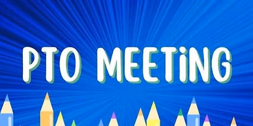 Monthly PTO Meeting