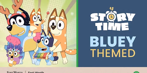 Bluey-Themed Story Time - Southwest Regional Library