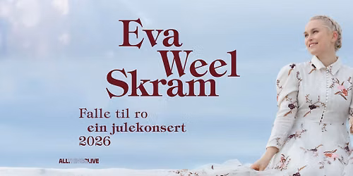 Eva Weel Skram: Falle til ro - ein julekonsert 2026 \/\/ Drammens Teater