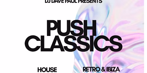 Push Classics House and Retro Dance