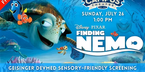 FREE GEISINGER DEVMED SENSORY-FRIENDLY SCREENING: FINDING NEMO