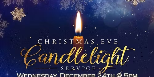 \ud83d\udd6f\ufe0f\u2728 Christmas Eve Candlelight Service \u2728\ud83d\udd6f\ufe0f
