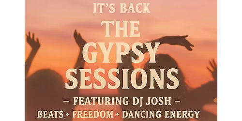 Gypsy Sessions - featuring DJ Josh - 14 March 2026
