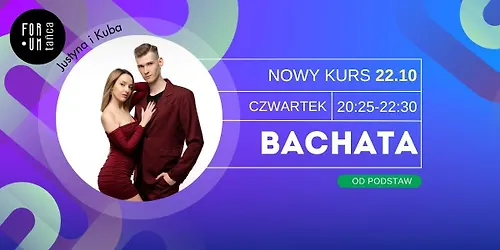 Bachata OD PODSTAW w Forum Tańca! | Kraków | 22.10