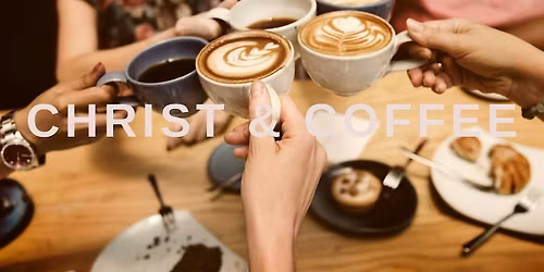 Christ & Coffee
