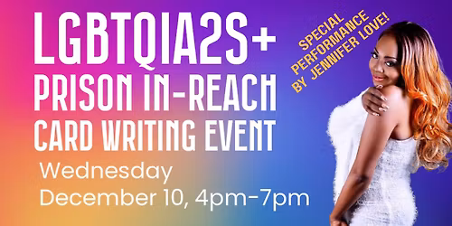 LGBTQIA2S+ Prison IN-reach Card Writing Event 2025
