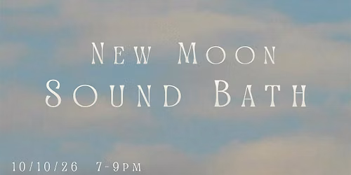 New Moon Sound Bath