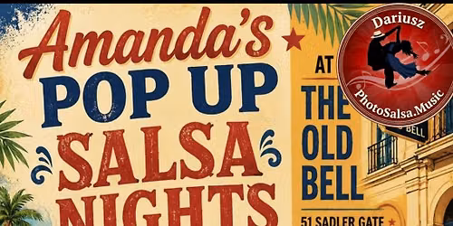 \ud83c\udf89 Amanda\u2019s Pop Up Salsa Nights \ud83c\udf89The Sugar Tree-  The Old Bell, Derby