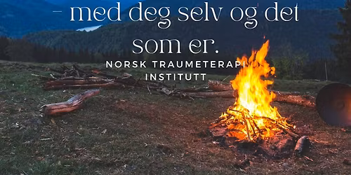 Psykosomatisk traumeterapi i naturen \u2013 fellesskap rundt b\u00e5let