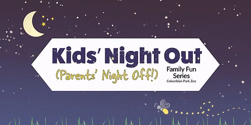 Kids' Night Out (Parents' Night Off!)